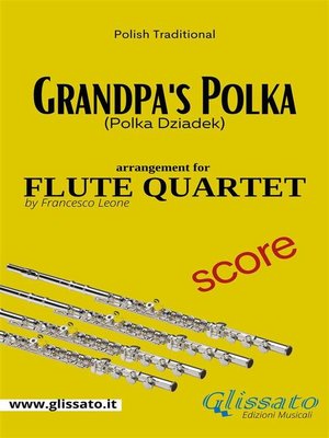 cover image of Grandpa's Polka--Flute Quartet--Score